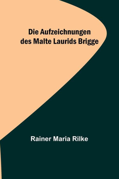 Die Aufzeichnungen des Malte Laurids Brigge