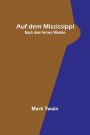 Auf dem Mississippi; Nach dem fernen Westen