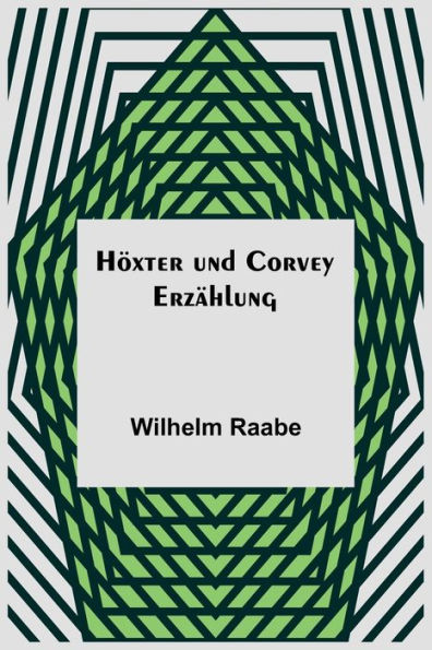 Höxter und Corvey: Erzählung