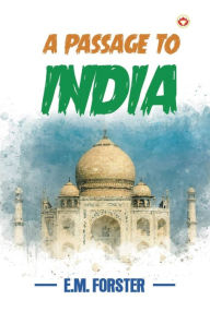 Title: A Passage to India, Author: E. M. Forster