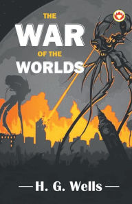 Title: The War of the Worlds, Author: H. G. Wells