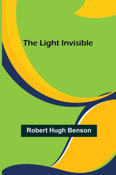 The Light Invisible