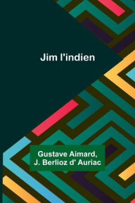 Title: Jim l'indien, Author: Gustave Aimard