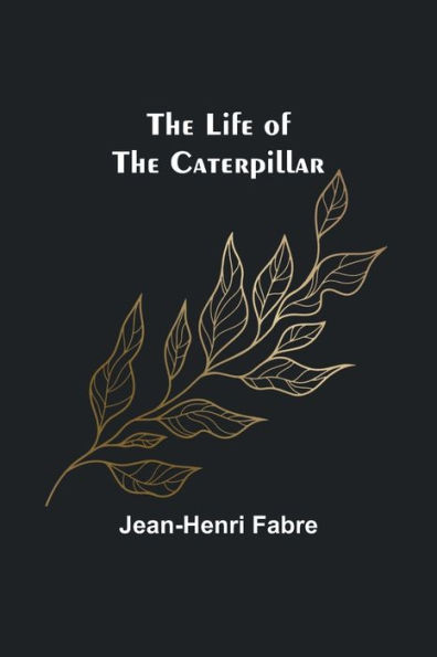 the Life of Caterpillar