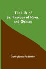 The Life of St. Frances of Rome, and Others