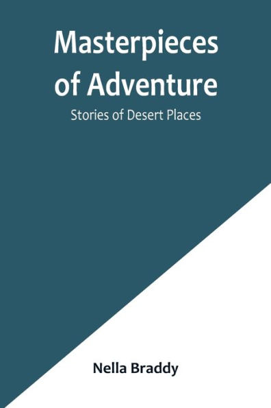 Masterpieces of Adventure-Stories Desert Places