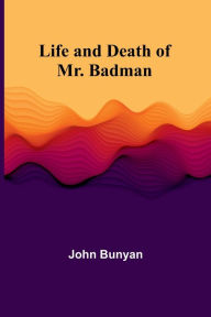 Life and Death of Mr. Badman