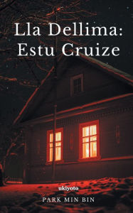 Title: Lla Dellima: Estu Cruize, Author: Park Min Bin
