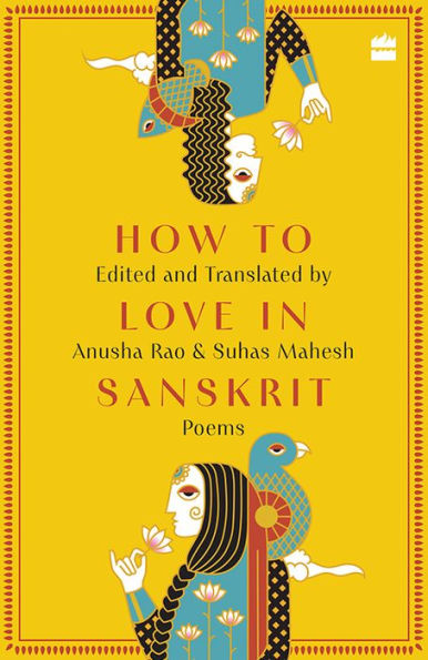 How to Love in Sanskrit: Poems
