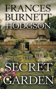 Title: The Secret Garden, Author: Frances Hodgson Burnett