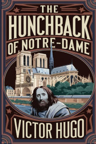 Title: The Hunchback of Notre-Dame, Author: Victor Hugo