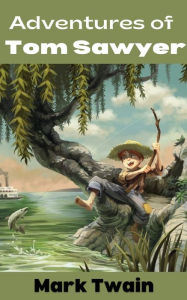 Title: Adventures of Tom Sawyer, Author: Mark Twain