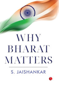 Read full books online for free no download Bharat Matters by S Jaishankar  (English literature)