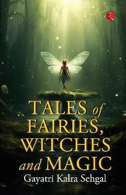 Tales of Fairies, Witches and Magic