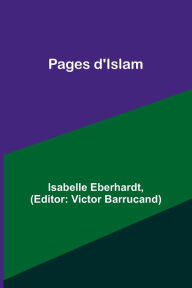 Title: Pages d'Islam, Author: Isabelle Eberhardt