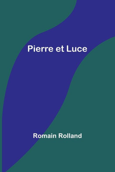 Pierre et Luce