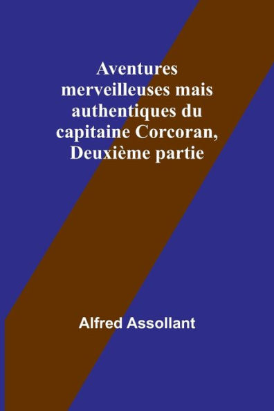 Aventures merveilleuses mais authentiques du capitaine Corcoran, Deuxième partie