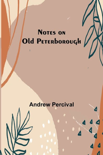 Notes on Old Peterborough