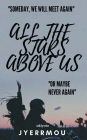 All The Stars Above Us
