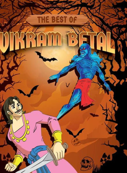 The Best of Vikram-Betal: Moral StoriesBedtime StoryStory Books for KidsEnglish Short Stories for Children
