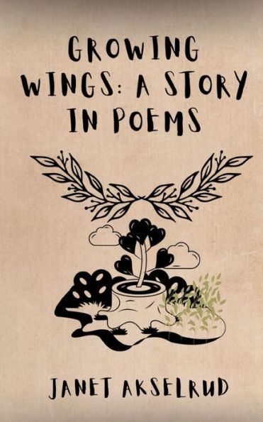 Growing Wings: A Story in Poems