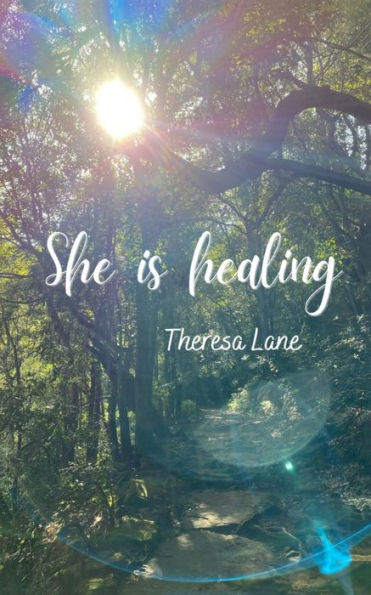 She is healing