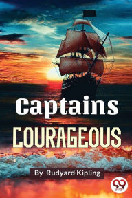 Title: Captains Courageous, Author: Rudyard Kipling