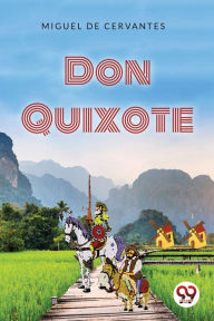Title: Don Quixote, Author: Miguel De Cervantes