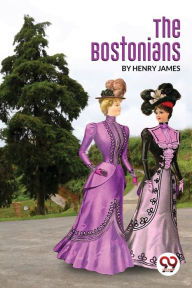 Title: The Bostonians, Author: Henry James