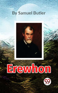 Title: Erewhon, Author: Samuel Butler