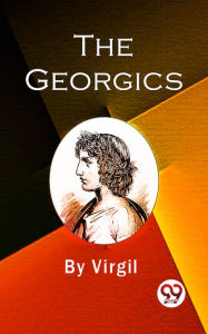 Title: The Georgics, Author: Virgil