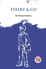Title: Stalky & Co, Author: Rudyard Kipling