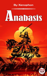 Title: Anabasis, Author: Xenophon