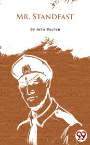 Title: Mr. Standfast, Author: John Buchan