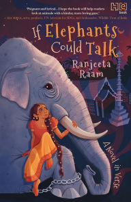 Title: If Elephants Could Talk, Author: Ranjeeta Raam