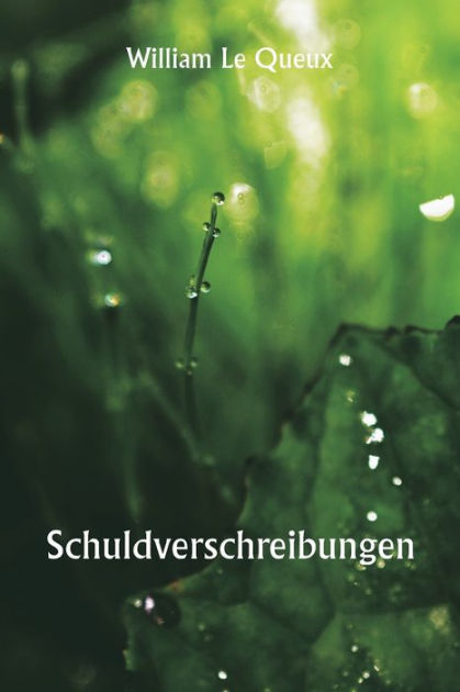 Schuldverschreibungen By William Le Queux Paperback Barnes Noble Schuldverschreibungen By William Le Queux Paperback Barnes Noble