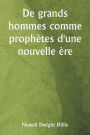 De grands hommes comme prophètes d'une nouvelle ère
