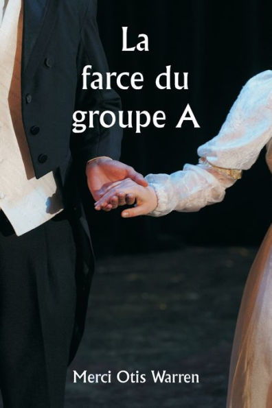 La farce du groupe A