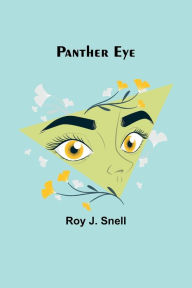 Title: Panther Eye, Author: Roy J. Snell