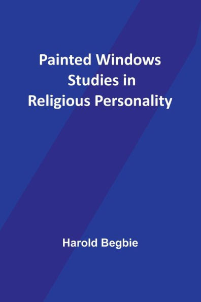 Painted Windows Studies Religious Personality