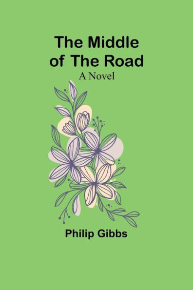 the Middle of Road: A Novel