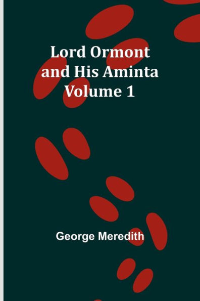 Lord Ormont and His Aminta - Volume 1
