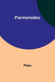 Title: Parmenides, Author: Plato