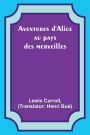 Aventures d'Alice au pays des merveilles