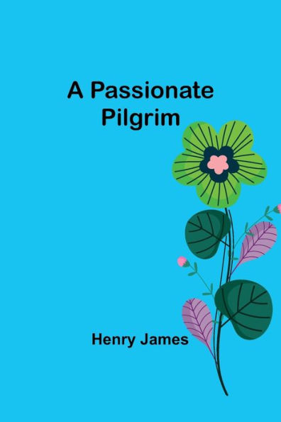 A Passionate Pilgrim