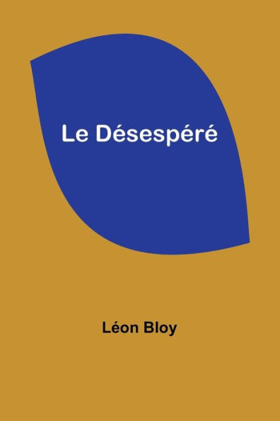 Le Désespéré