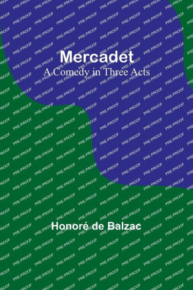 Mercadet: A Comedy Three Acts