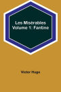Les Misérables Volume 1: Fantine