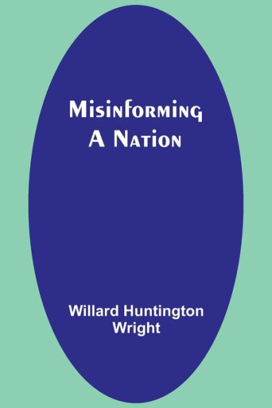 Misinforming a Nation