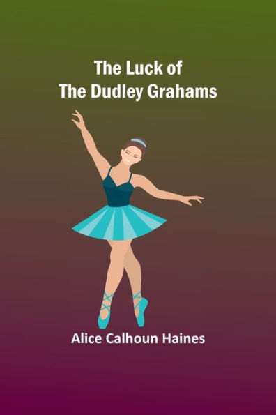 the Luck of Dudley Grahams